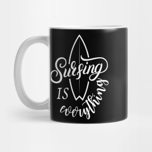 Surfing is everything Mug